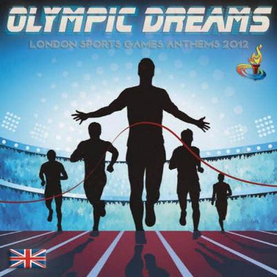 Olympic Dreams. London Sports Games Anthems