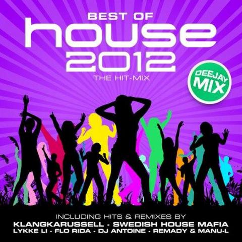 Best of House 2012. The Hit Mix (2012)