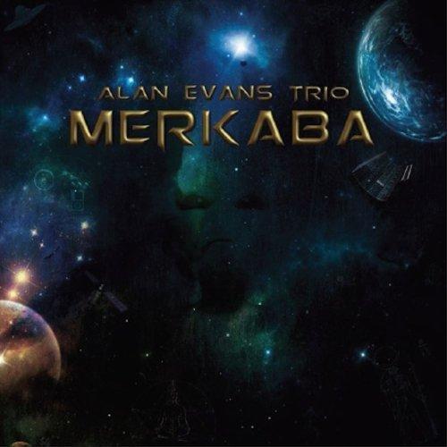 Alan Evans Trio. Merkaba (2013)