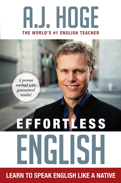 Effortless English. Learn To Speak English Like A Native