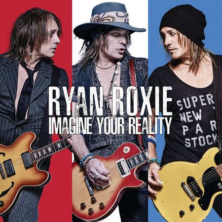 Ryan Roxie - Imagine Your Reality (2018)