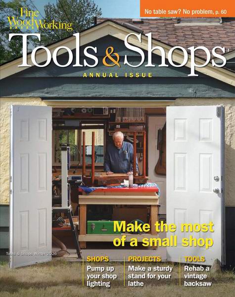 Fine Woodworking №320 Winter 2025/2026 Tools & Shops