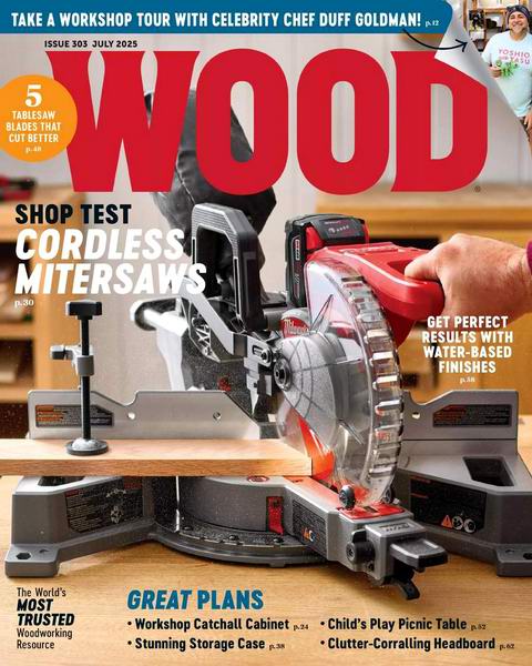 Wood Magazine №303 July 2025