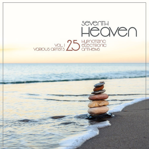 Seventh Heaven: 25 Hypnotizing Electronic Anthems Vol.1