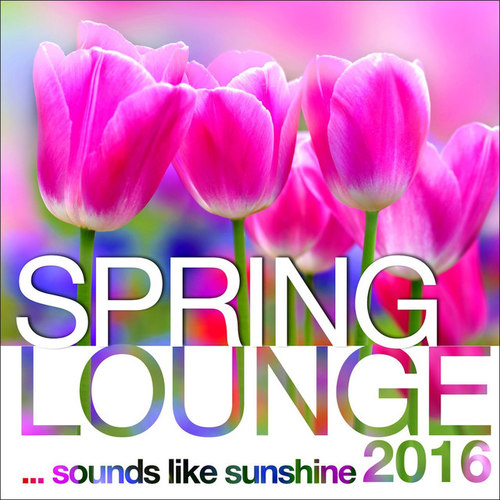 Spring Lounge 2016: Sounds Like Sunshine