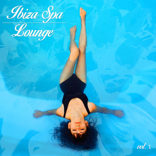 Ibiza Spa Lounge Vol.1