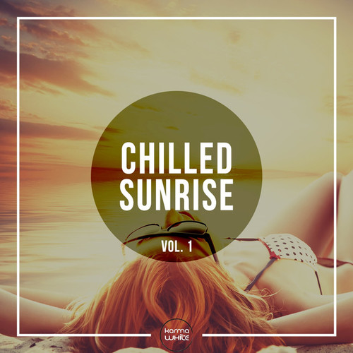 Chilled Sunrise Vol.1