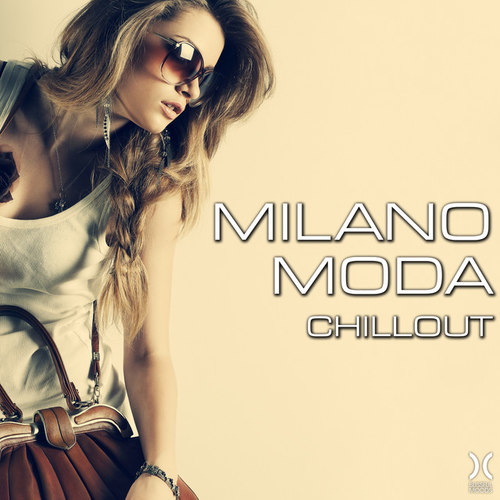 Milano Moda Chillout