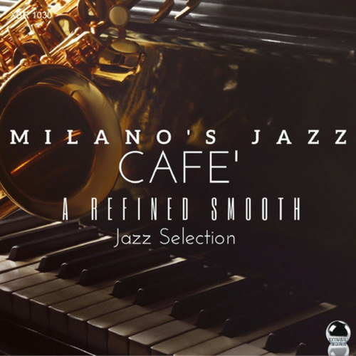 Milanos Jazz Cafe: A Refined Smooth Jazz Selection