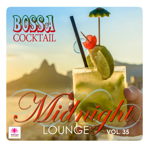 Midnight Lounge Vol.35 Bossa Cocktail