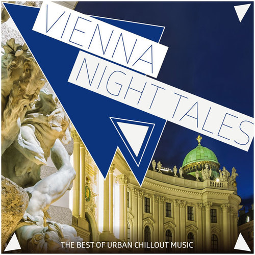 Vienna Night Tales: The Best of Urban Chillout Music