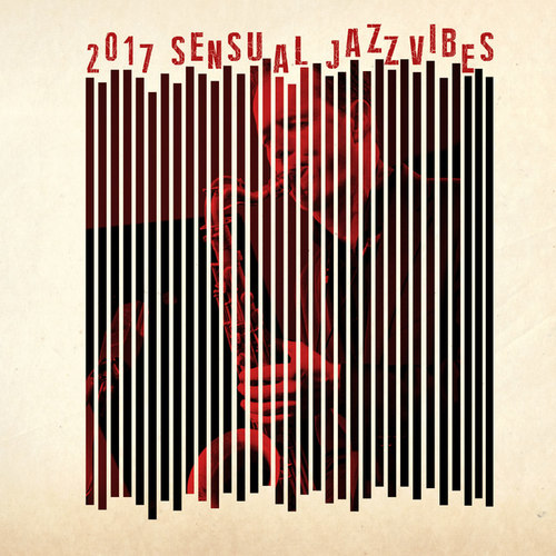 2017 Sensual Jazz Vibes