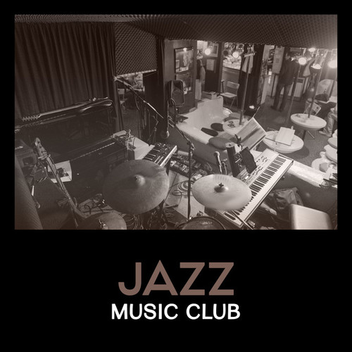 Jazz Music Club: Gentle Jazz Music for Relaxing