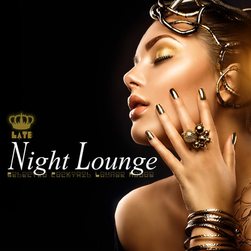 Late Night Lounge. Selected Cocktail Lounge Moods