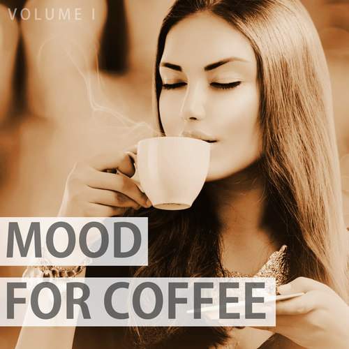 Mood For Coffee Vol.1: Wonderful Selection Of Modern Lounge Music