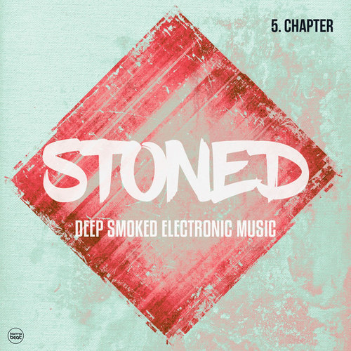 Stoned Vol.5 Deep Smoked Electronic Music