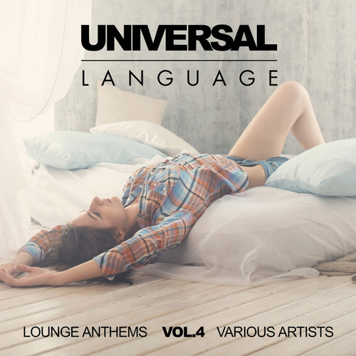 Universal Language Lounge Anthems Vol.4