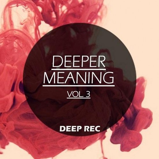 Deeper Meaning Vol.3 (2014)