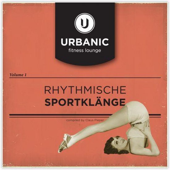 Urbanic Fitness Lounge Vol. 1 (2014)