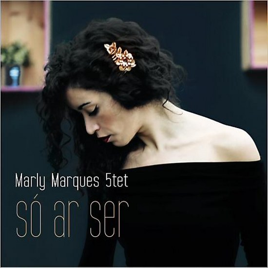 Marly Marques 5tet. So Ar Ser (2014)