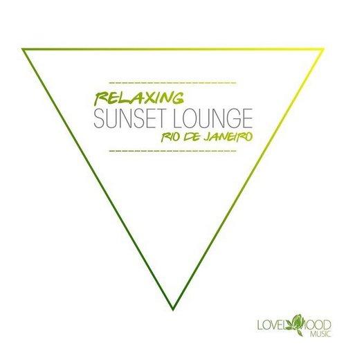 Relaxing Sunset Lounge: Rio De Janeiro (2014)