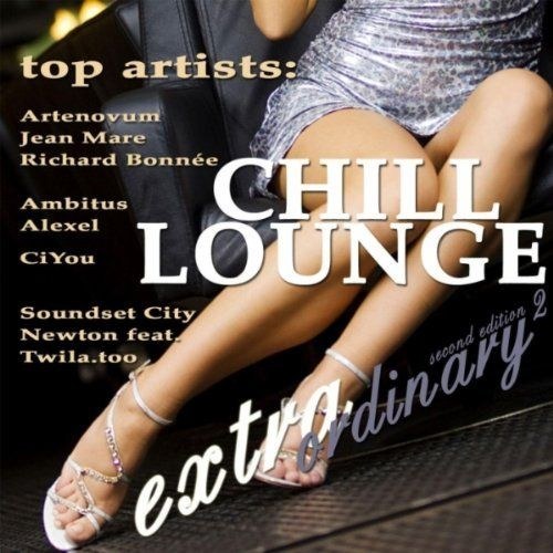 скачать Extraordinary Chill Lounge Vol. 2 (2011)