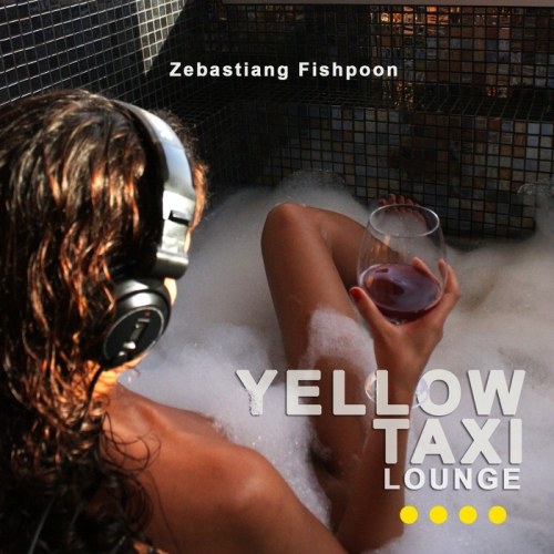 скачать Yellow Taxi Lounge III by Zebastiang Fishpoon (2011)