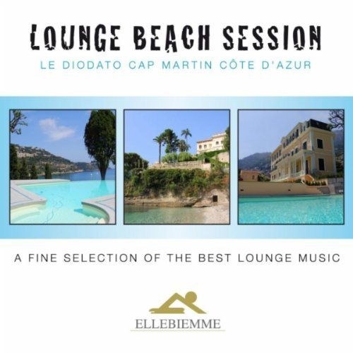 скчать Fly 3 Project. Lounge Beach Session Le Diodato Cap Martin Côte D'Azur Ellebiemme (2011)