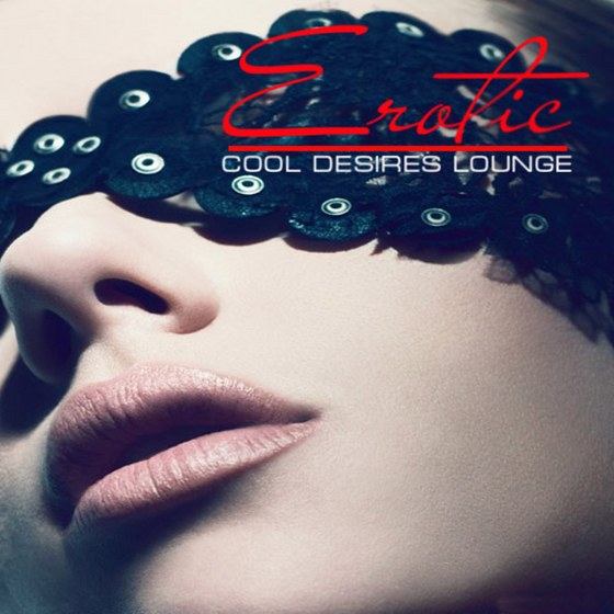 скачать Erotic Cool Dessires Lounge (2011)