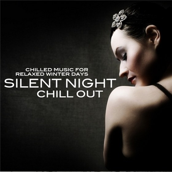 скачать Silent Night Chill Out Chilled Music For Relaxed Winter Days (2011)