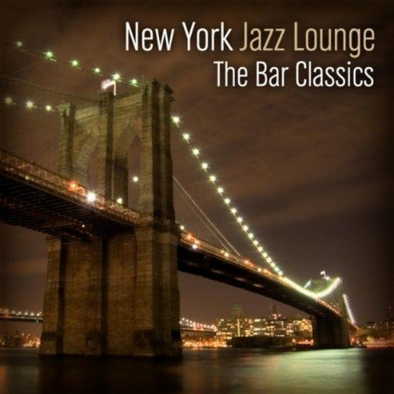 скачать New York Jazz Lounge: The Bar Classics (2011)