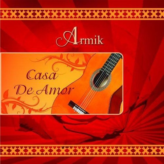 скачать Armik - Casa de Amor (2012)