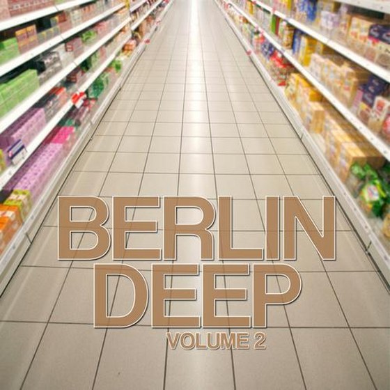 скачать Berlin Deep Volume 2 (2012)