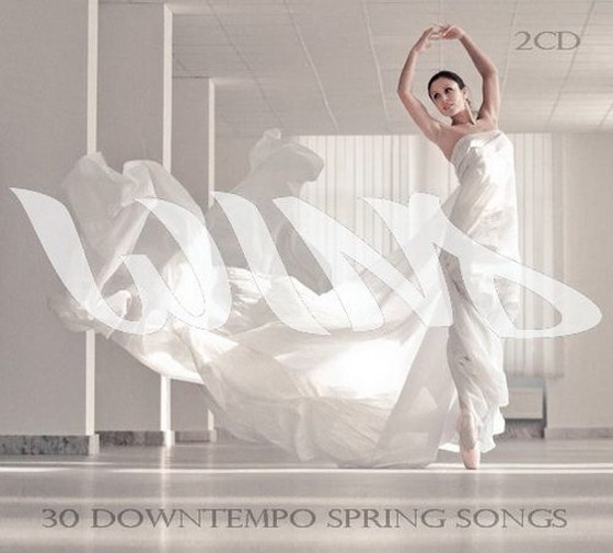 скачать Wind (30 Downtempo Spring Songs) (2012)