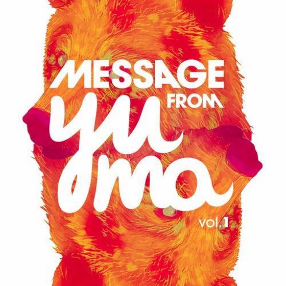 скачать A Message From Yuma Vol. 1 (2012)