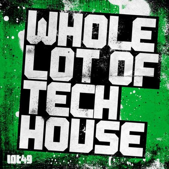 скачать Whole Lot Of Tech House V1 (2012)