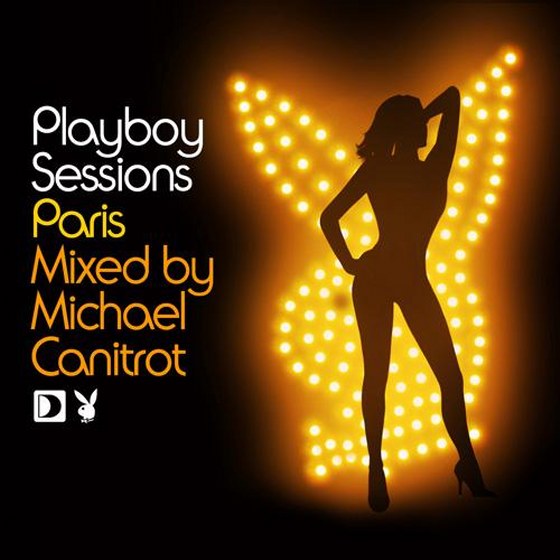 скачать Playboy Sessions. Paris: Mixed By Michael Canitrot (2012)