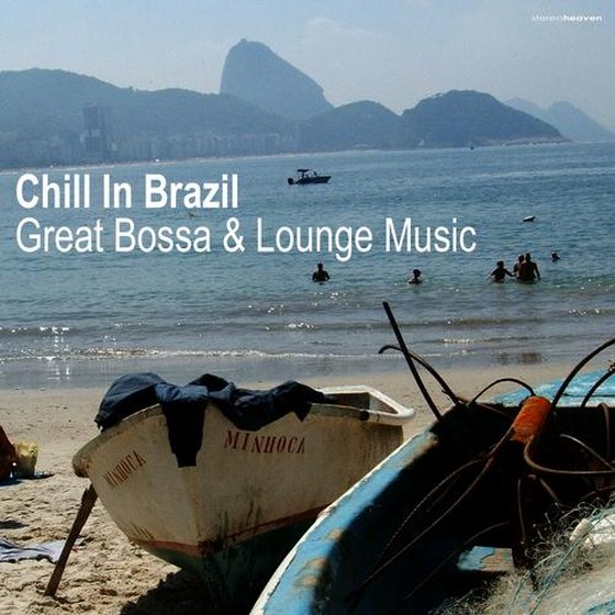 скачать Chill In Brazil Great Bossa & Lounge Music (2012)