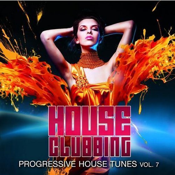 скачать House Clubbing Vol.7: Progressive House Tunes (2012)