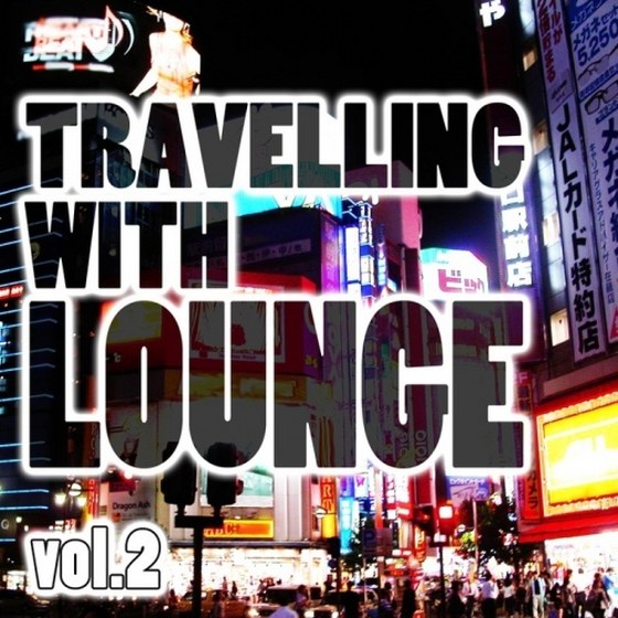 скачать Travelling With Lounge Vol.2 (2012)