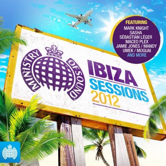 скачать Ibiza Sessions: Ministry of Sound (2012)