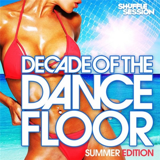 скачать Decade of the Dancefloor: Summer Edition (2012)