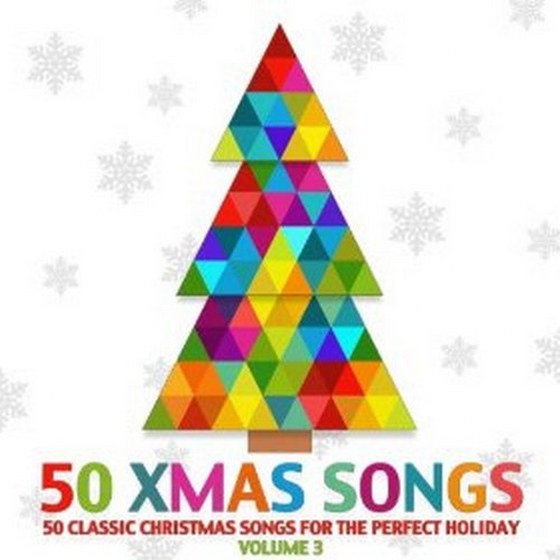 скачать 50 Classic Christmas Songs For The Perfect Holiday Vol. 3 (2012)