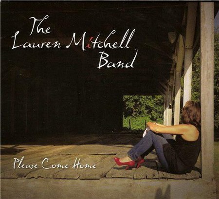 The Lauren Mitchell Band. Please Come Home (2013)