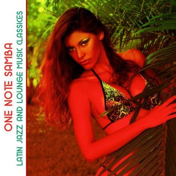 One Note Samba 25 Latin Jazz & Lounge Music Classics (2013)