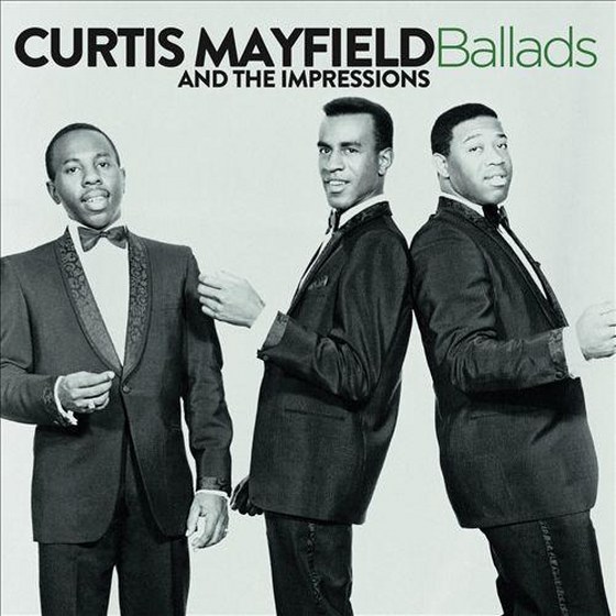 Curtis Mayfield & The Impressions. Ballads (2013)