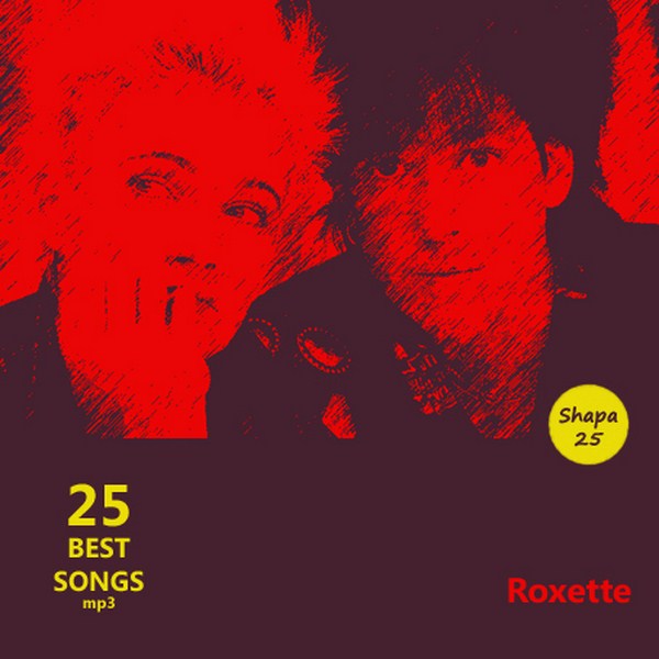 Roxette25 BestSongs
