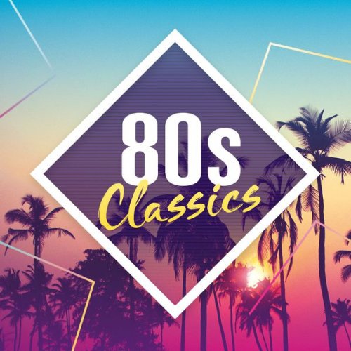 80's Classics: The Collection