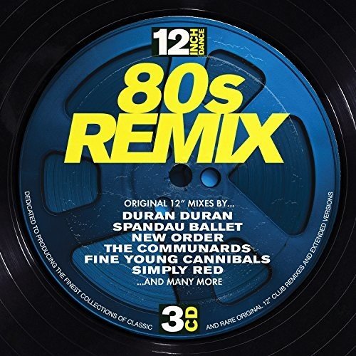 12 Inch Dance: 80's Remix