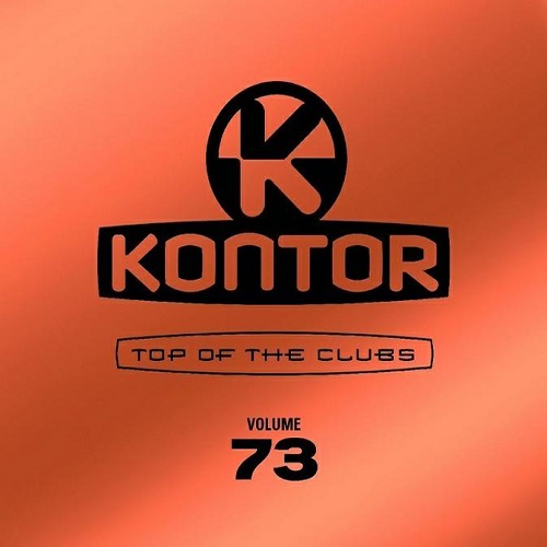 Kontor Top Of The Clubs Vol.73